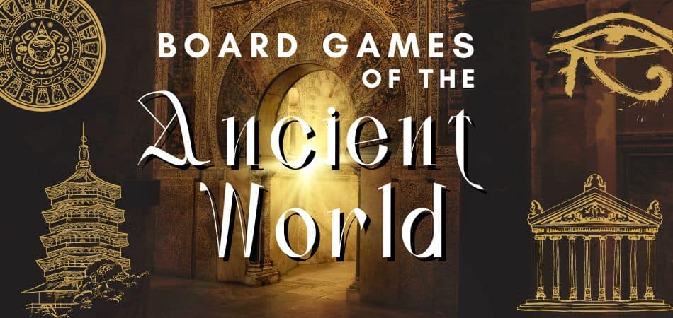 Лучшие настольные игры древнего мира