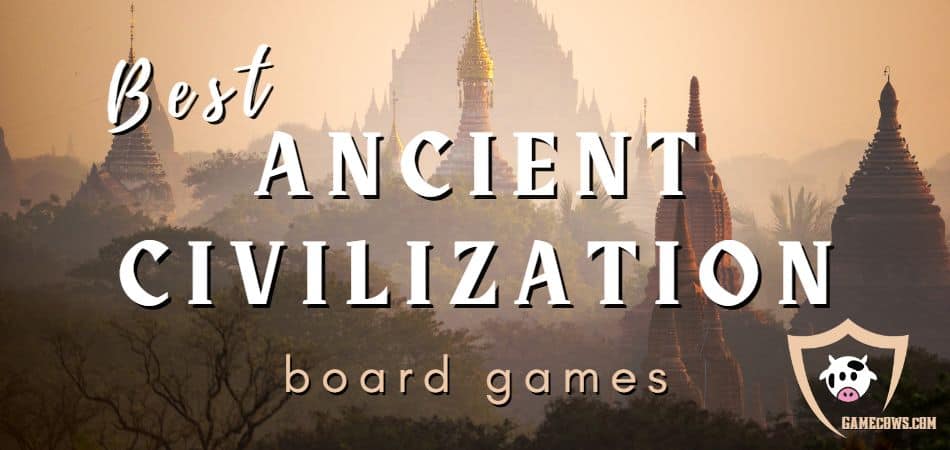 Лучшие настольные игры о древних цивилизациях 